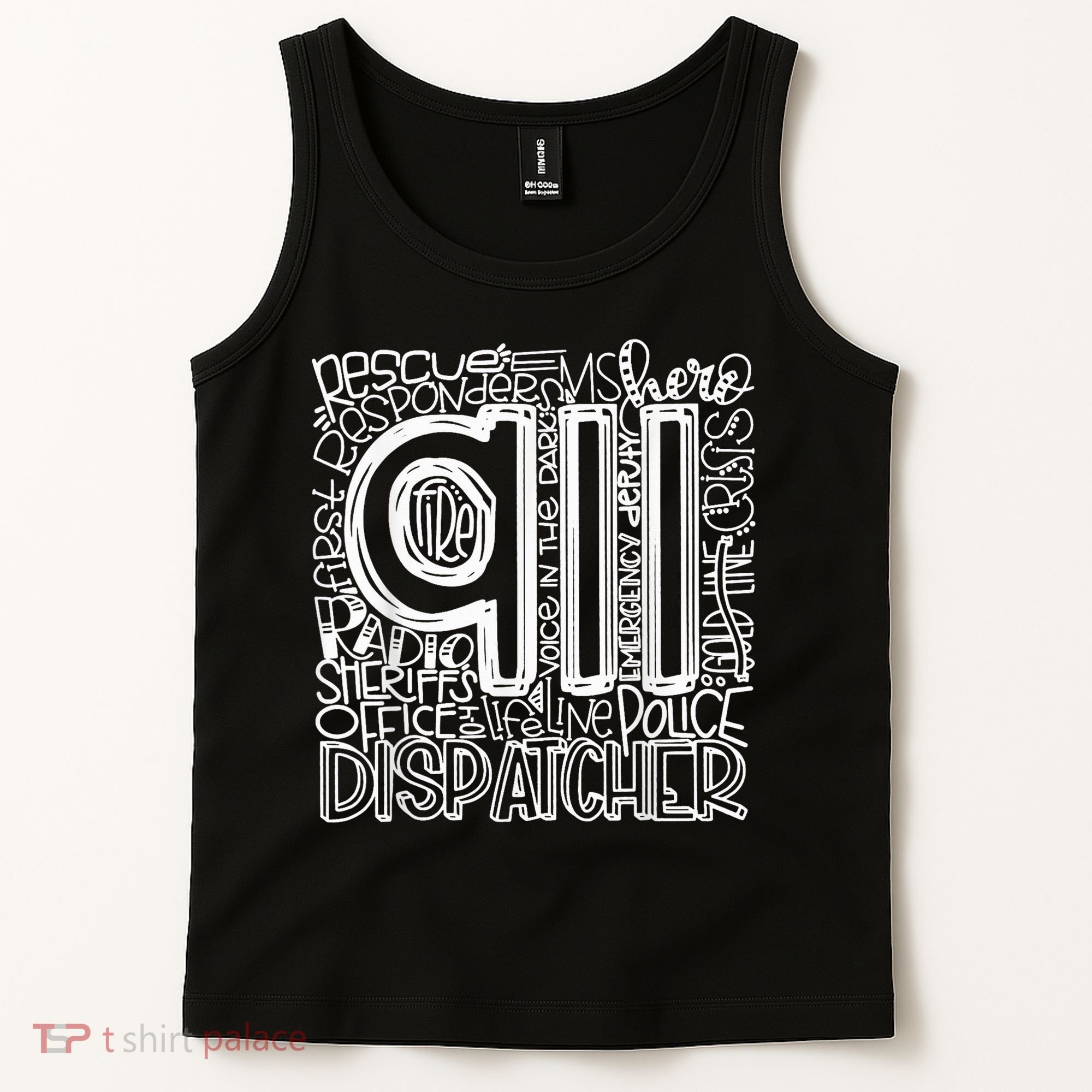 911 Dispatcher _ First Responder _ 911 Calls Tank Top
