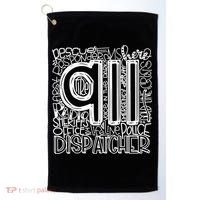 911 Dispatcher _ First Responder _ 911 Calls Golf Towel thumb 0