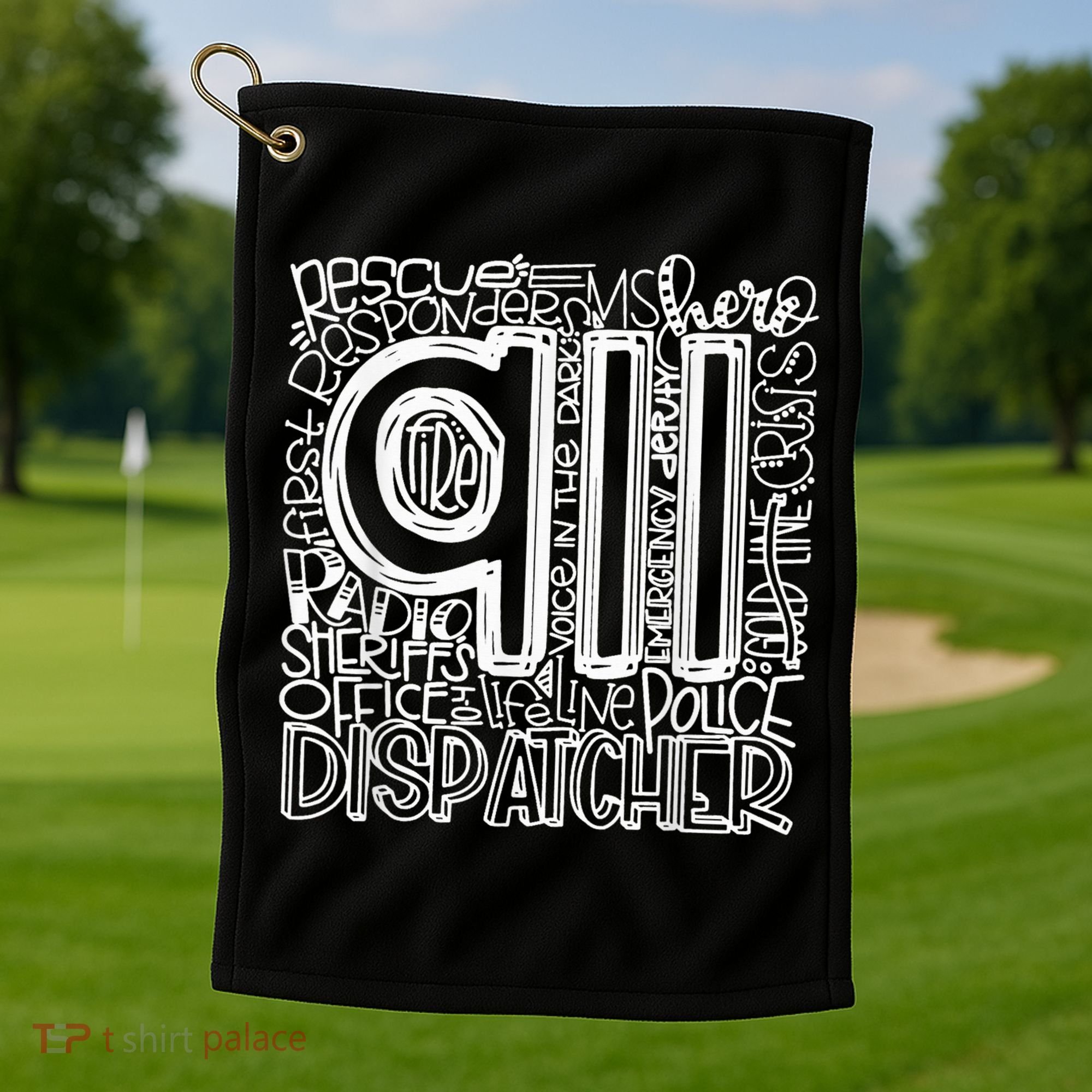 911 Dispatcher _ First Responder _ 911 Calls Golf Towel