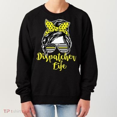 911 Dispatcher Life Female Operator Emergency Women's Sweatshirt