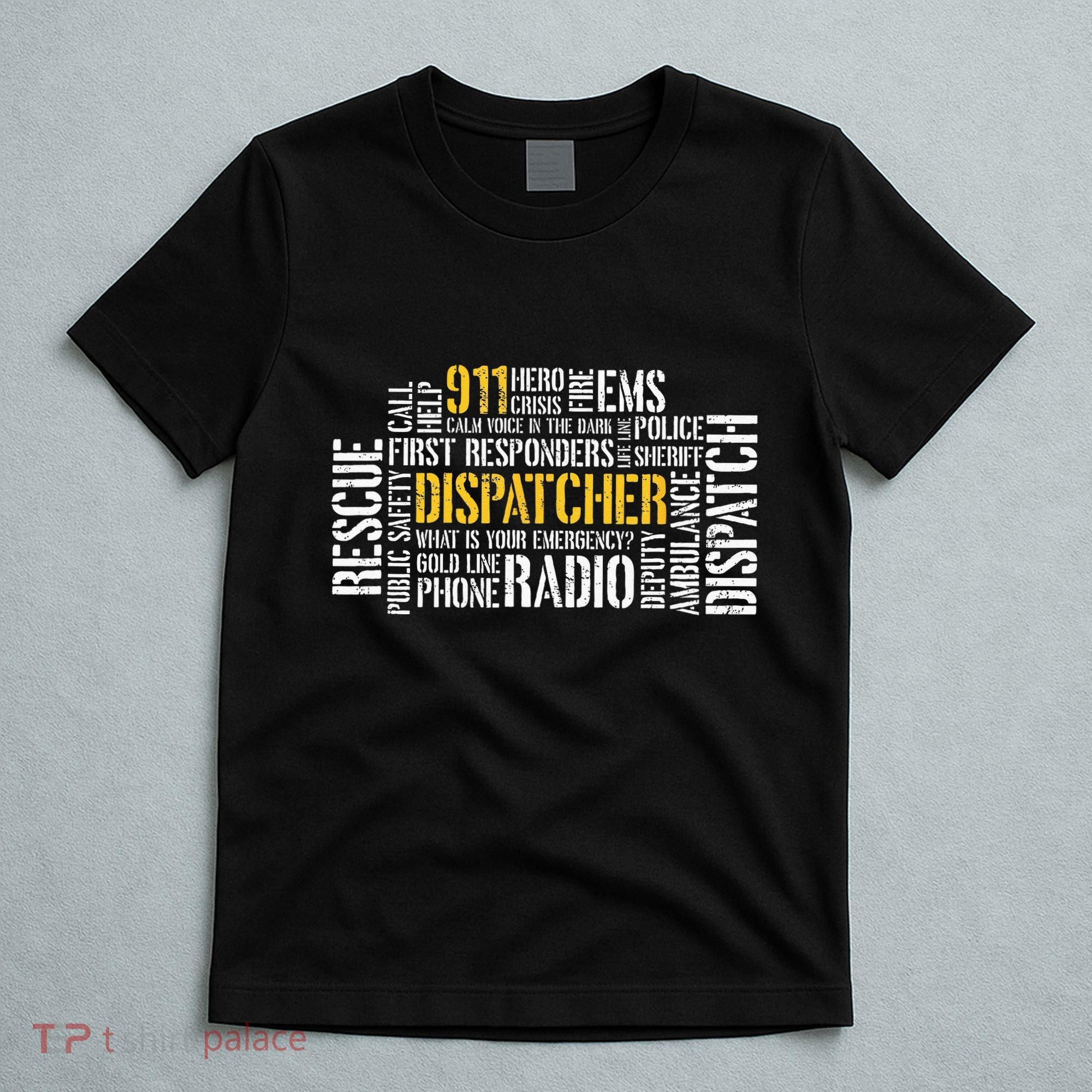 911 Dispatcher Rescue Dispatch EMS Police First Responder T-Shirt
