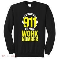 911 Dispatcher Thin Gold Yellow Line 911 Is My Work Number Sweatshirt thumb 0