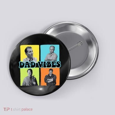 90’S Dad Vibes Funny Dad Life FatherS Day Button