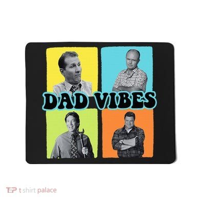 90’S Dad Vibes Funny Dad Life FatherS Day Mousepad