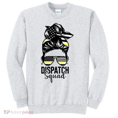 911 Dispatcher Week Dispatch Squad American Flag Messy Bun Sweatshirt