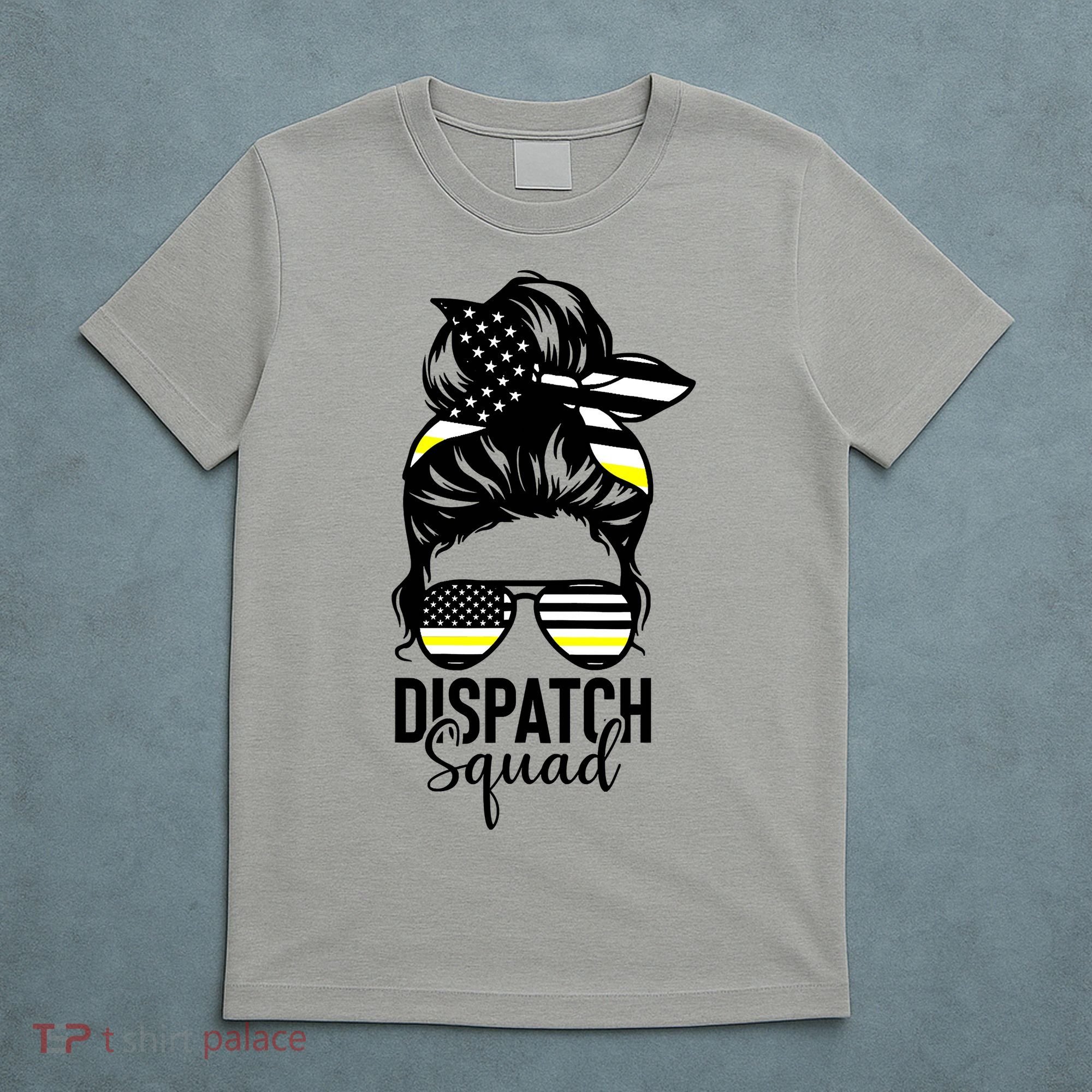 911 Dispatcher Week Dispatch Squad American Flag Messy Bun T-Shirt