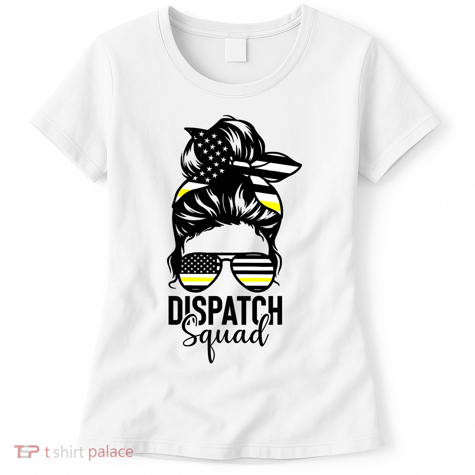 911 Dispatcher Week Dispatch Squad American Flag Messy Bun Women's T-Shirt