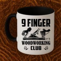 9 Finger Woodworking Club Woodworker Carpenter Gift Coffee Mug thumb 2