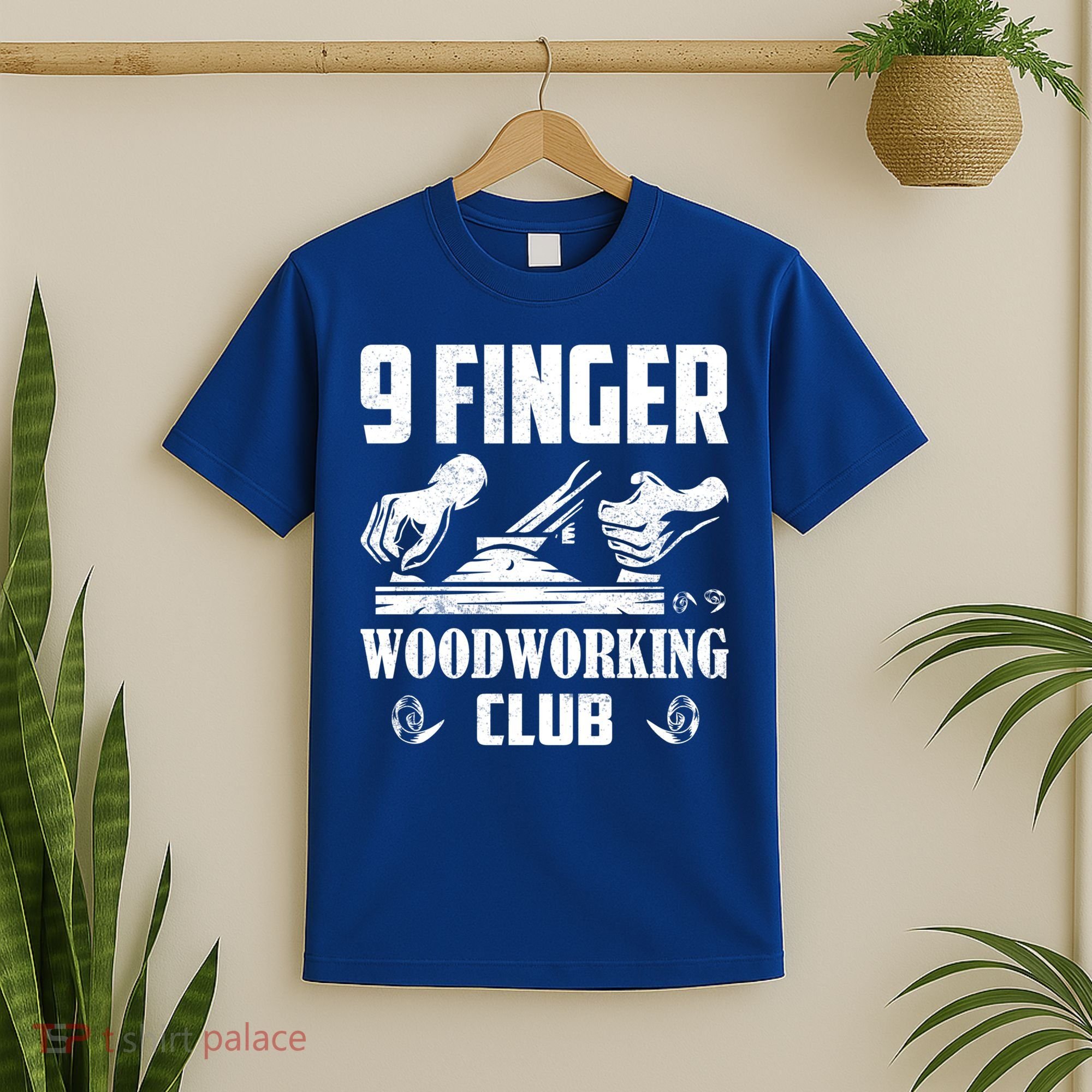 9 Finger Woodworking Club Woodworker Carpenter Gift T-Shirt