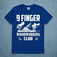 9 Finger Woodworking Club Woodworker Carpenter Gift T-Shirt thumb 5