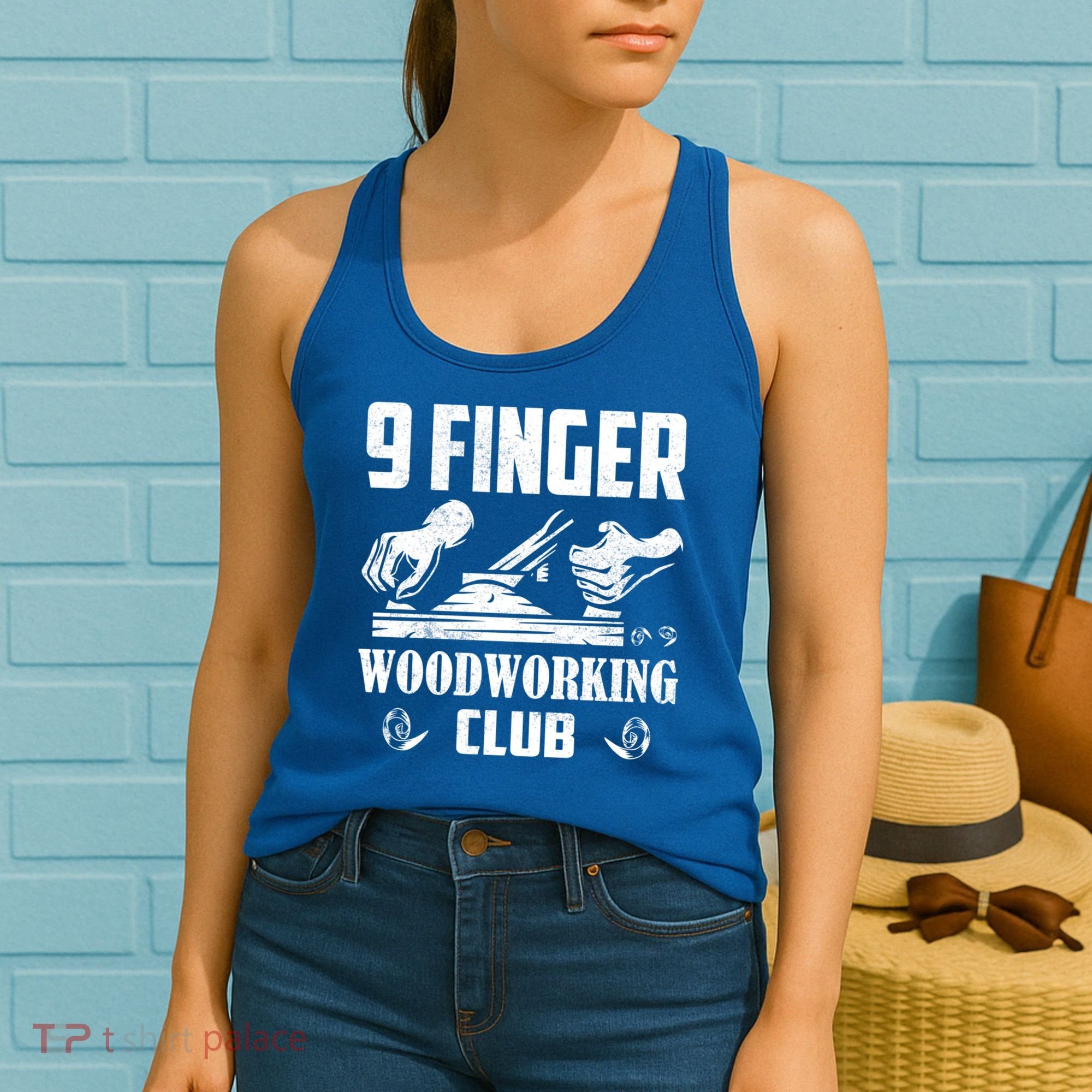 9 Finger Woodworking Club Woodworker Carpenter Gift Women's Tank Top