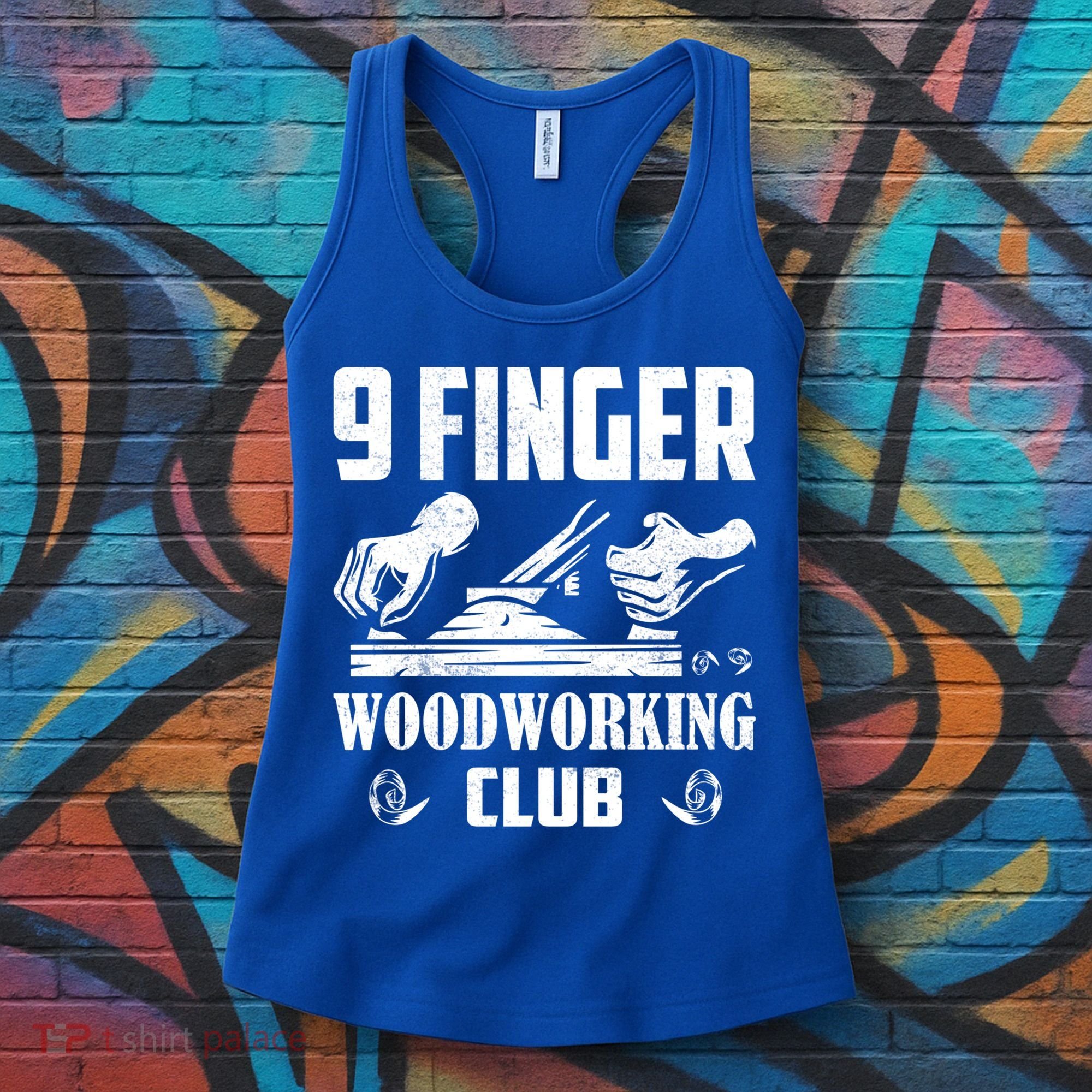 9 Finger Woodworking Club Woodworker Carpenter Gift Women's Tank Top