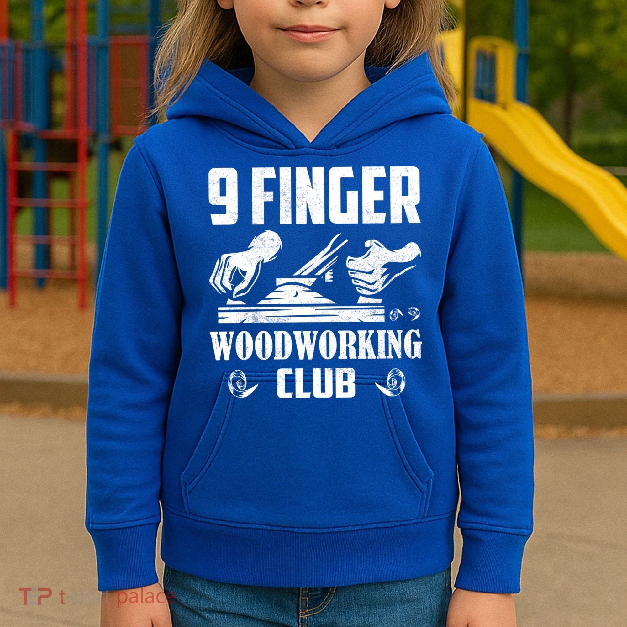 9 Finger Woodworking Club Woodworker Carpenter Gift Kids Hoodie