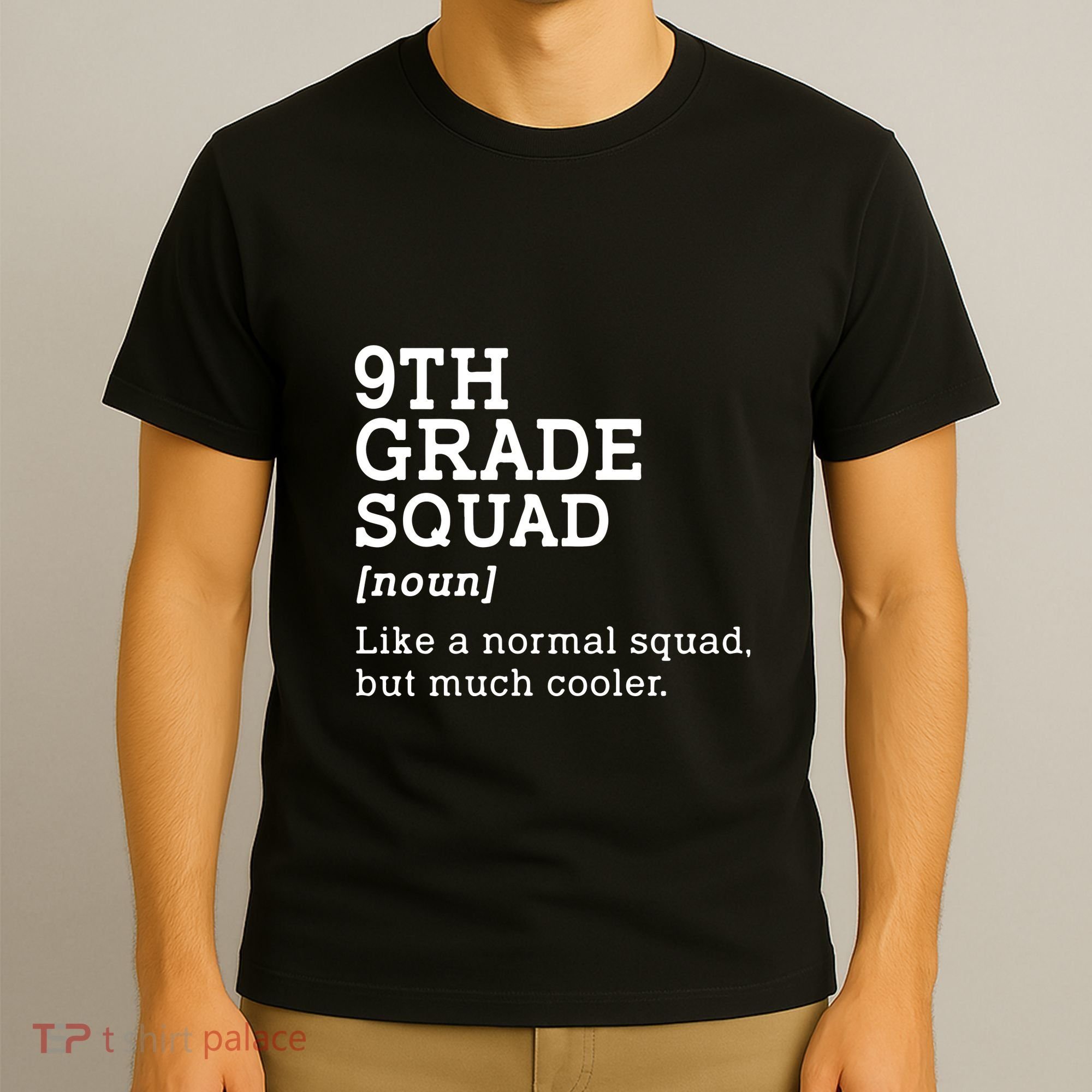 9th Grade Squad Back To School Gift Teacher Ninth Grade Team Gift T-Shirt