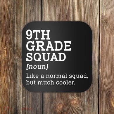 9th Grade Squad Back To School Gift Teacher Ninth Grade Team Gift Coaster