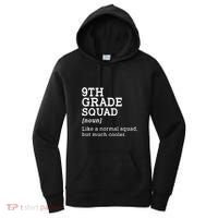 9th Grade Squad Back To School Gift Teacher Ninth Grade Team Gift Women's Hoodie thumb 0
