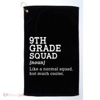9th Grade Squad Back To School Gift Teacher Ninth Grade Team Gift Golf Towel thumb 0