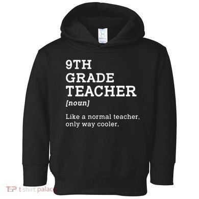9th Grade Teacher Back To School Idea For Ninth Grade Teacher Gift Toddler Hoodie