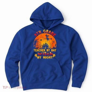 9Th Grade Teacher By Day Witch By Night Costume Halloween Gift Hoodie