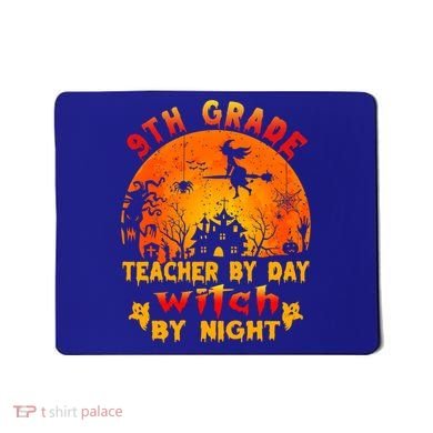 9Th Grade Teacher By Day Witch By Night Costume Halloween Gift Mousepad