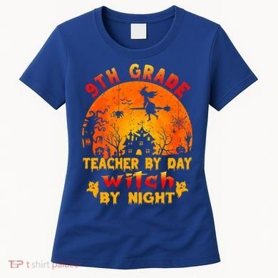 9Th Grade Teacher By Day Witch By Night Costume Halloween Gift Women's T-Shirt