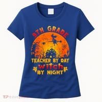 9Th Grade Teacher By Day Witch By Night Costume Halloween Gift Women's T-Shirt thumb 0