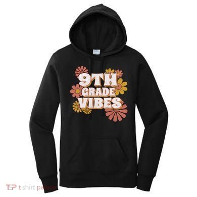 9Th Grade Vibes Gift Ninth Grade Retro Floral Teachers Gift Women's Hoodie