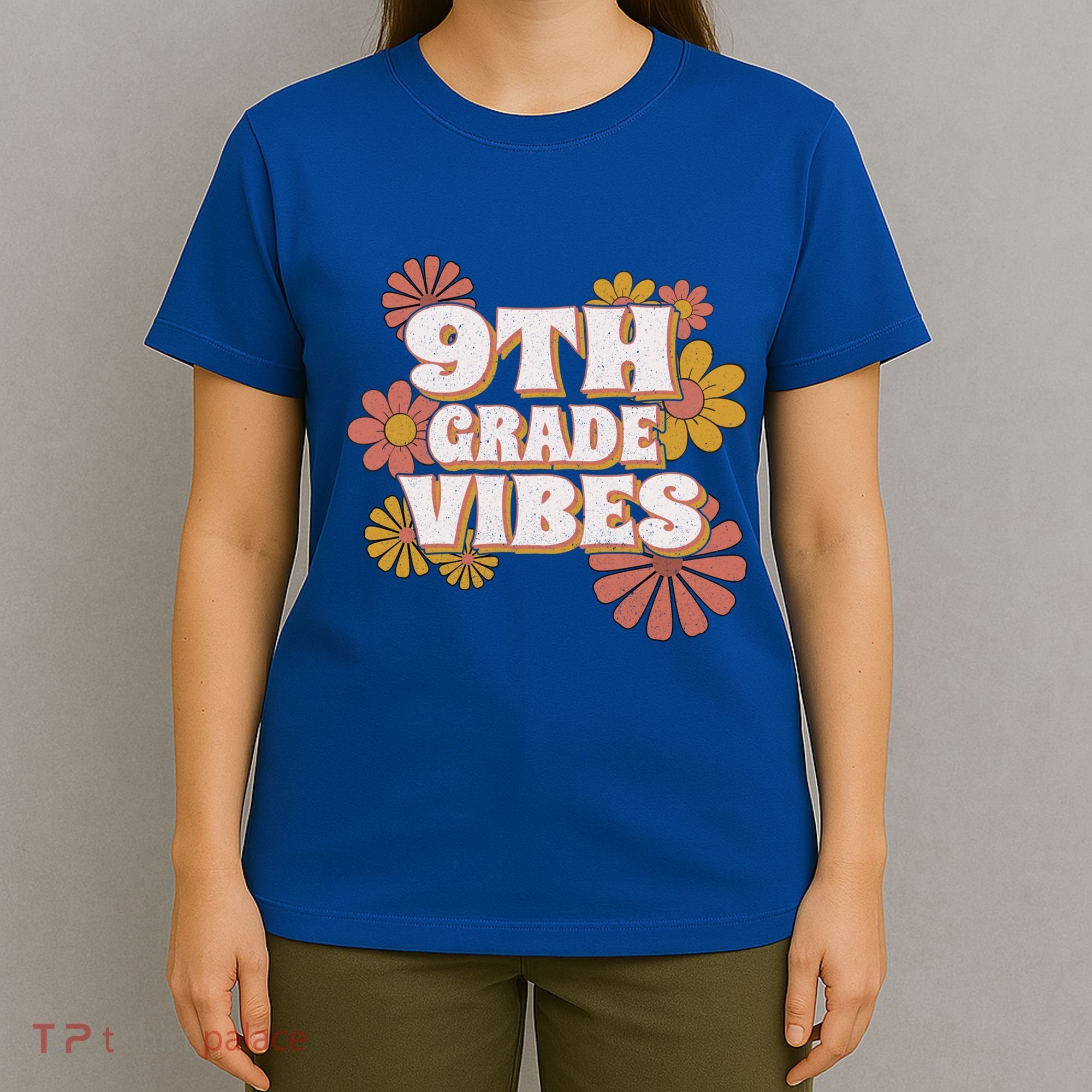 9Th Grade Vibes Gift Ninth Grade Retro Floral Teachers Gift T-Shirt