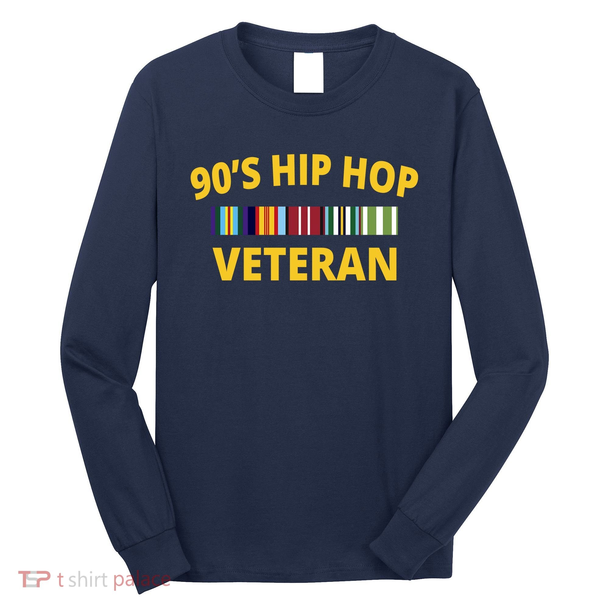 90s Hip Hop Veteran Long Sleeve Shirt
