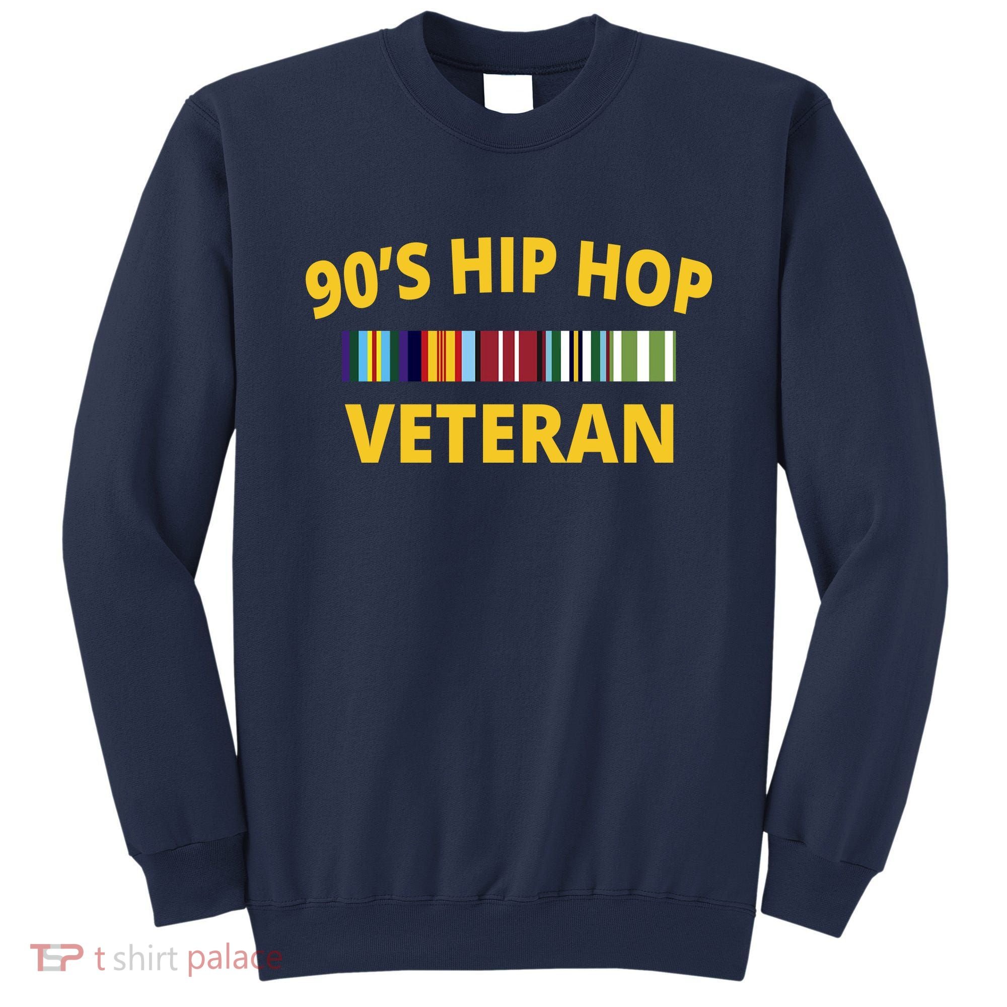 90s Hip Hop Veteran Sweatshirt