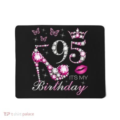 95 It'S My Birthday 95 Years Old It'S My 95th Birthday Mousepad