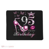 95 It'S My Birthday 95 Years Old It'S My 95th Birthday Mousepad thumb 0