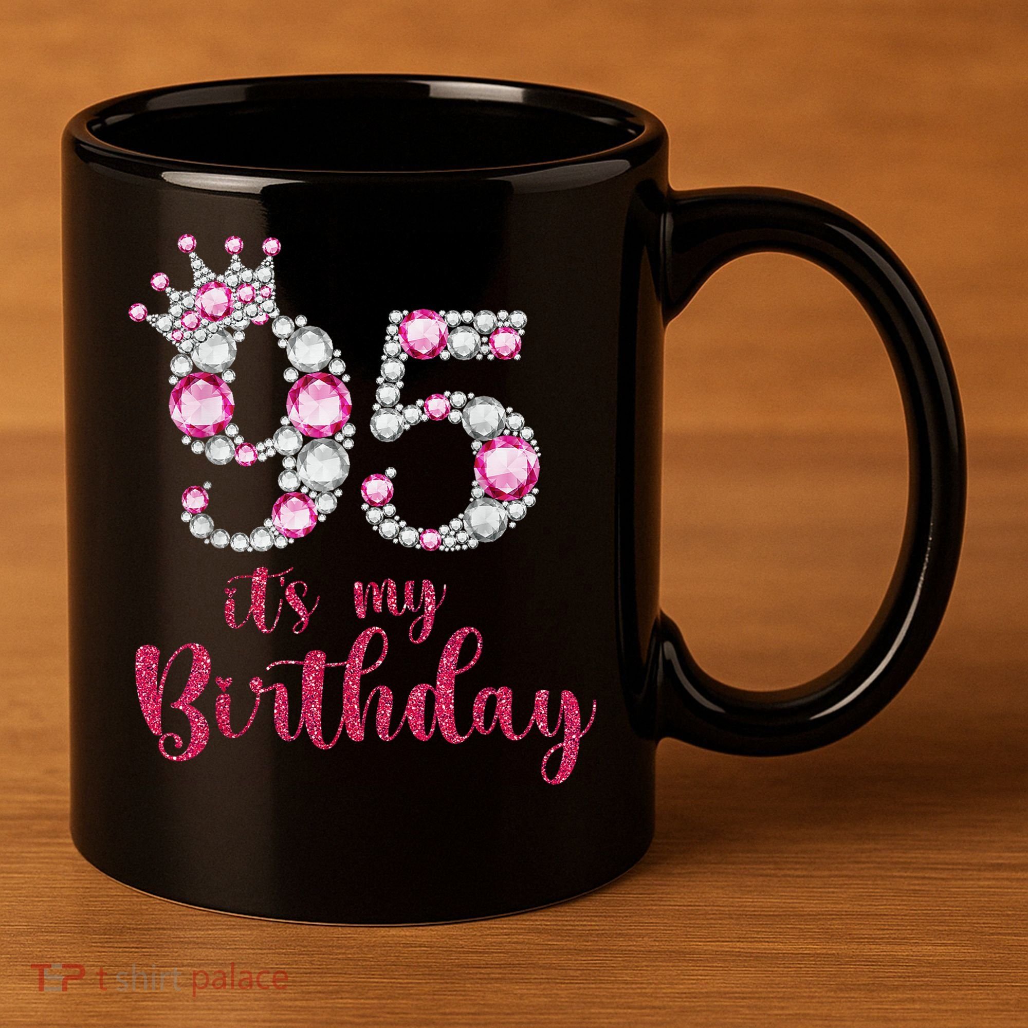 95 It'S My Birthday 95th Birthday 95 Years Old Bday Gift 11oz C Handle Ceramic Mug