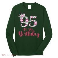 95 It'S My Birthday 95th Birthday 95 Years Old Bday Gift Long Sleeve Shirt thumb 0