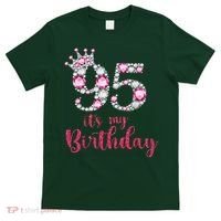 95 It'S My Birthday 95th Birthday 95 Years Old Bday Gift T-Shirt thumb 0