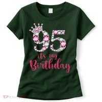 95 It'S My Birthday 95th Birthday 95 Years Old Bday Gift Women's T-Shirt thumb 0