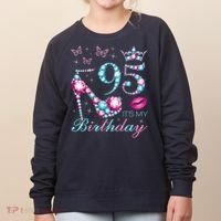 95 It'S My Birthday 95 Years Old It'S My 95th Birthday Party Women's Sweatshirt thumb 0