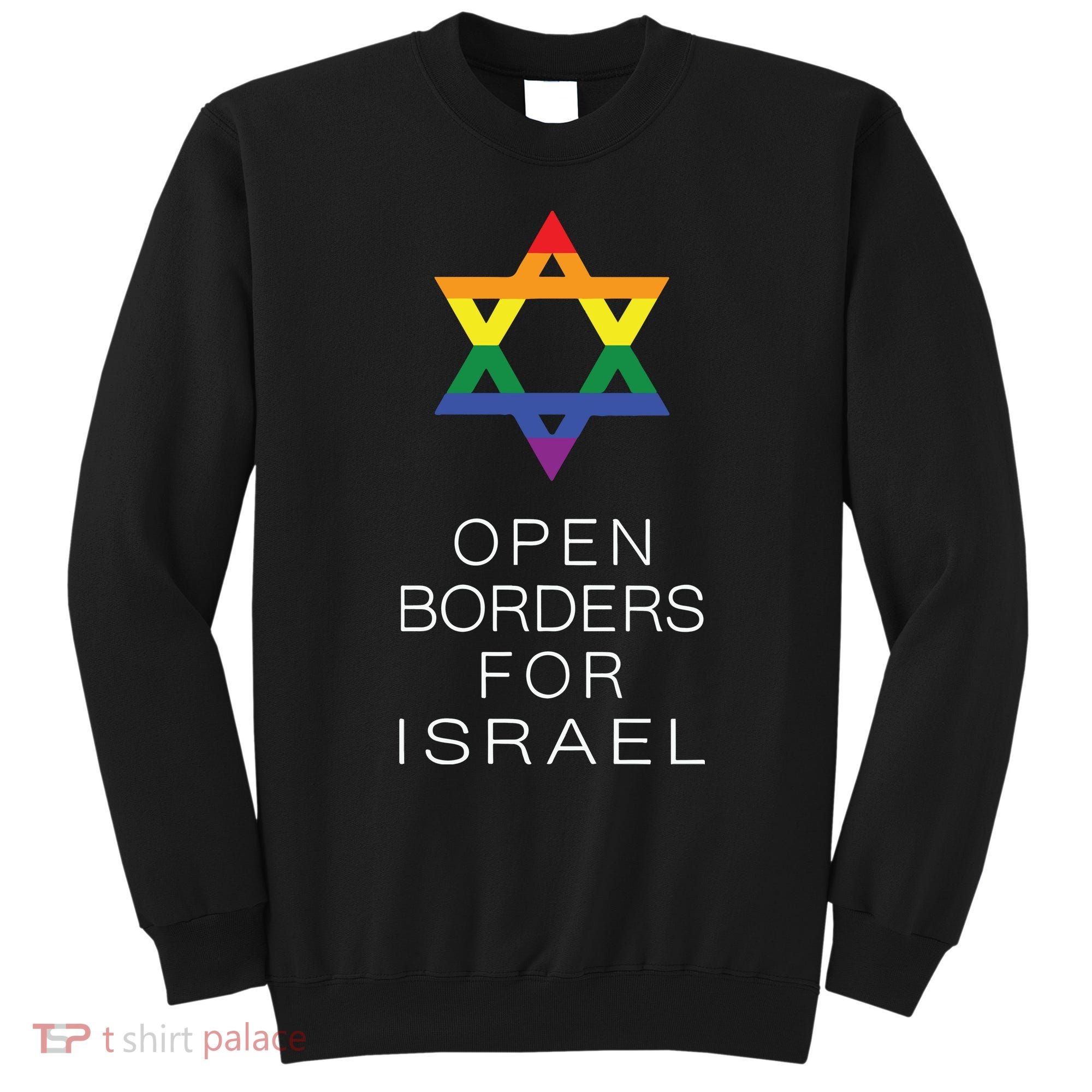 9Mmsmg Lgbtq Jewish Pride Open Borders For Israel Sweatshirt