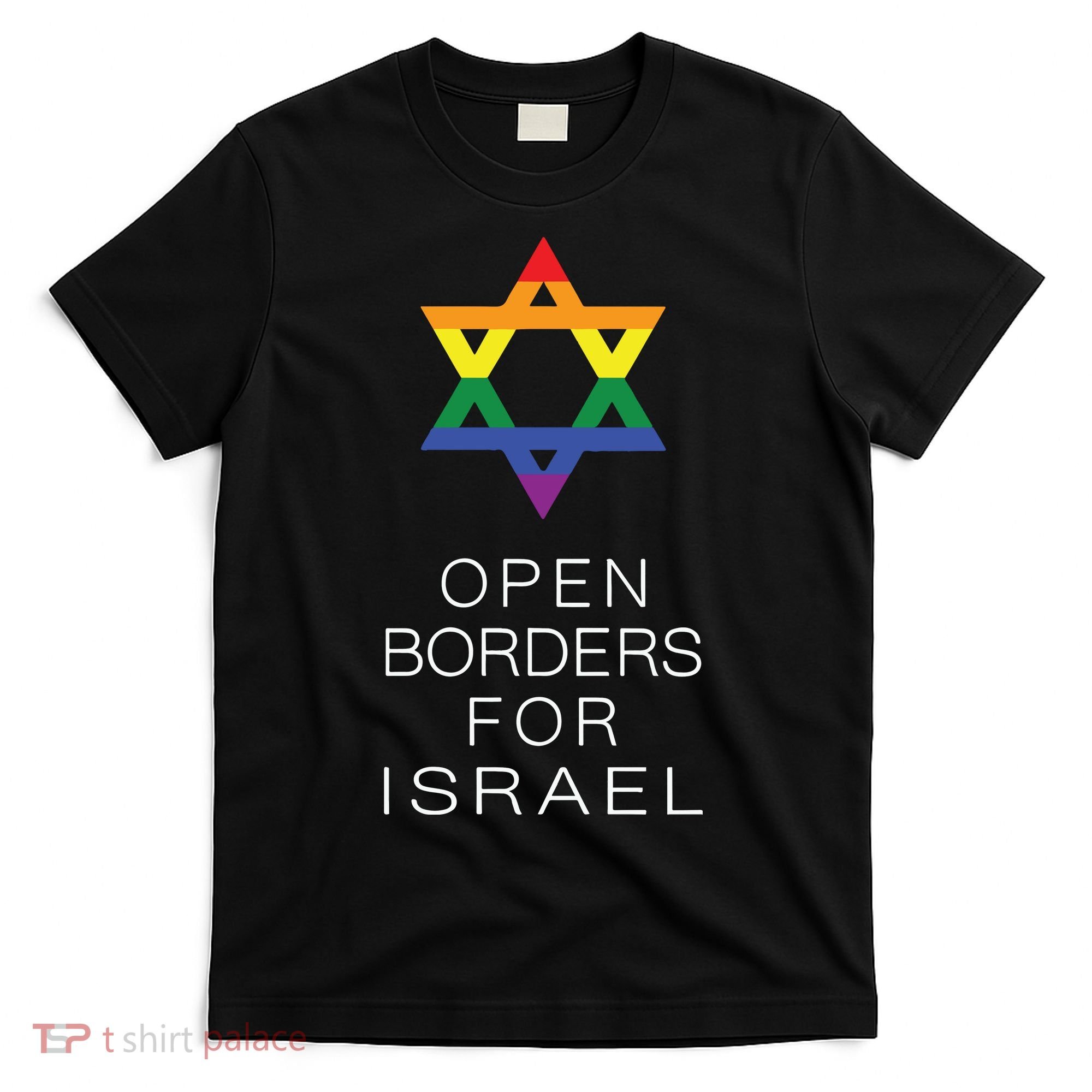 9Mmsmg Lgbtq Jewish Pride Open Borders For Israel T-Shirt