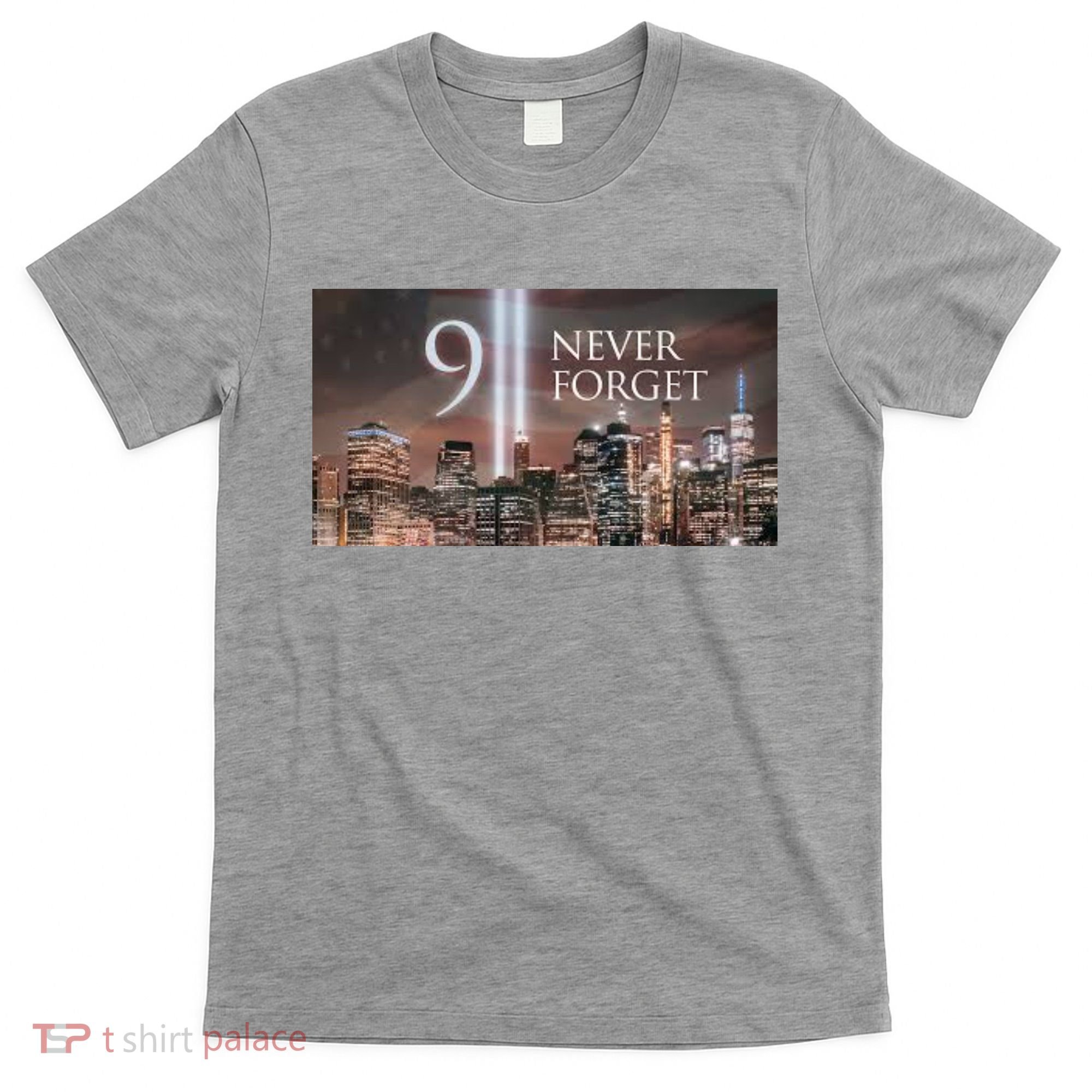 911 never forget T-Shirt