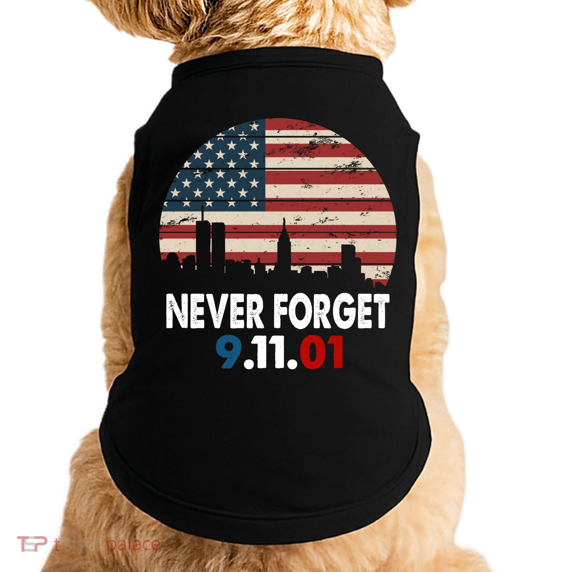 9.11.01 Never Forget 20th Anniversary Doggie Tank