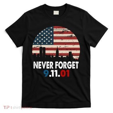 9.11.01 Never Forget 20th Anniversary T-Shirt