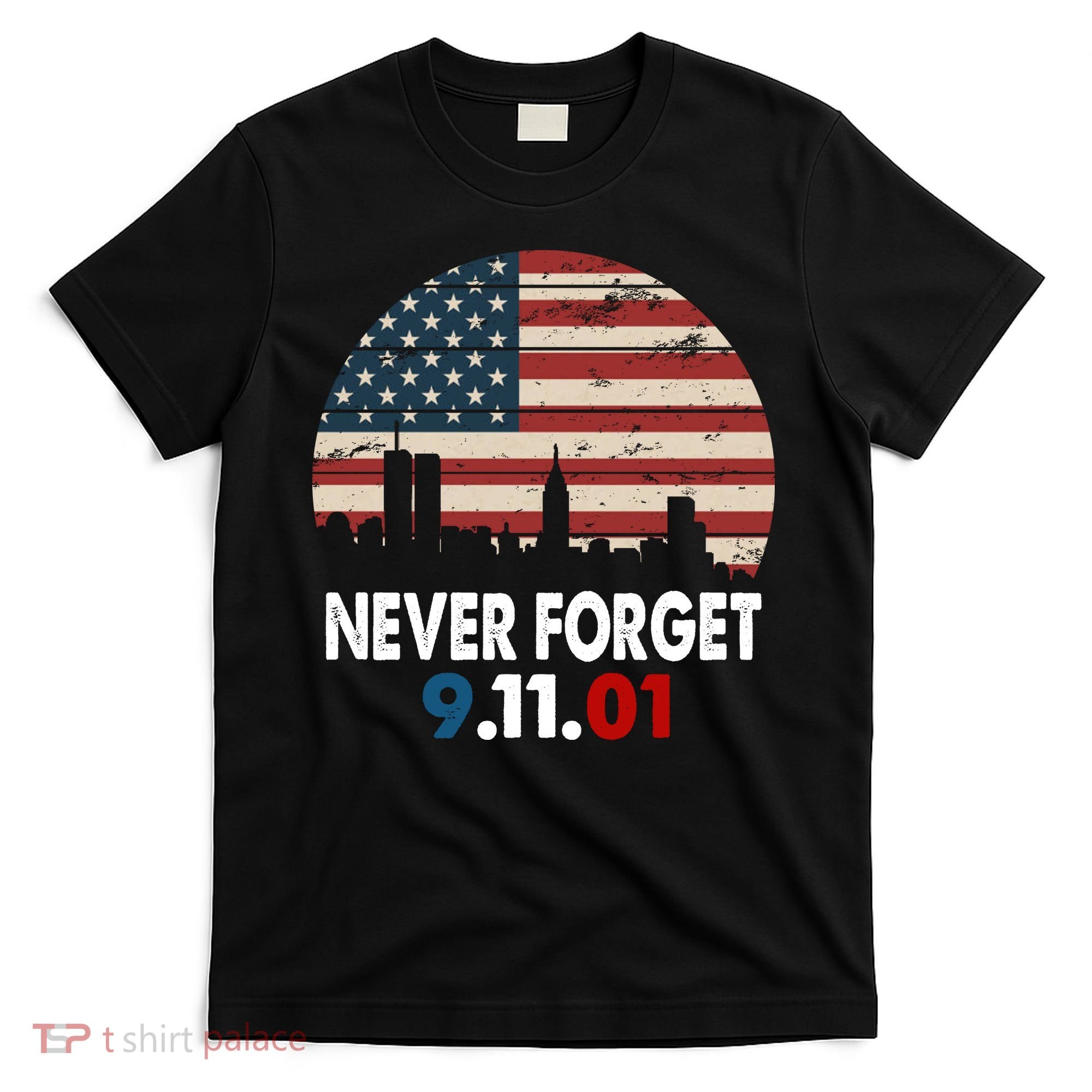 9.11.01 Never Forget 20th Anniversary T-Shirt