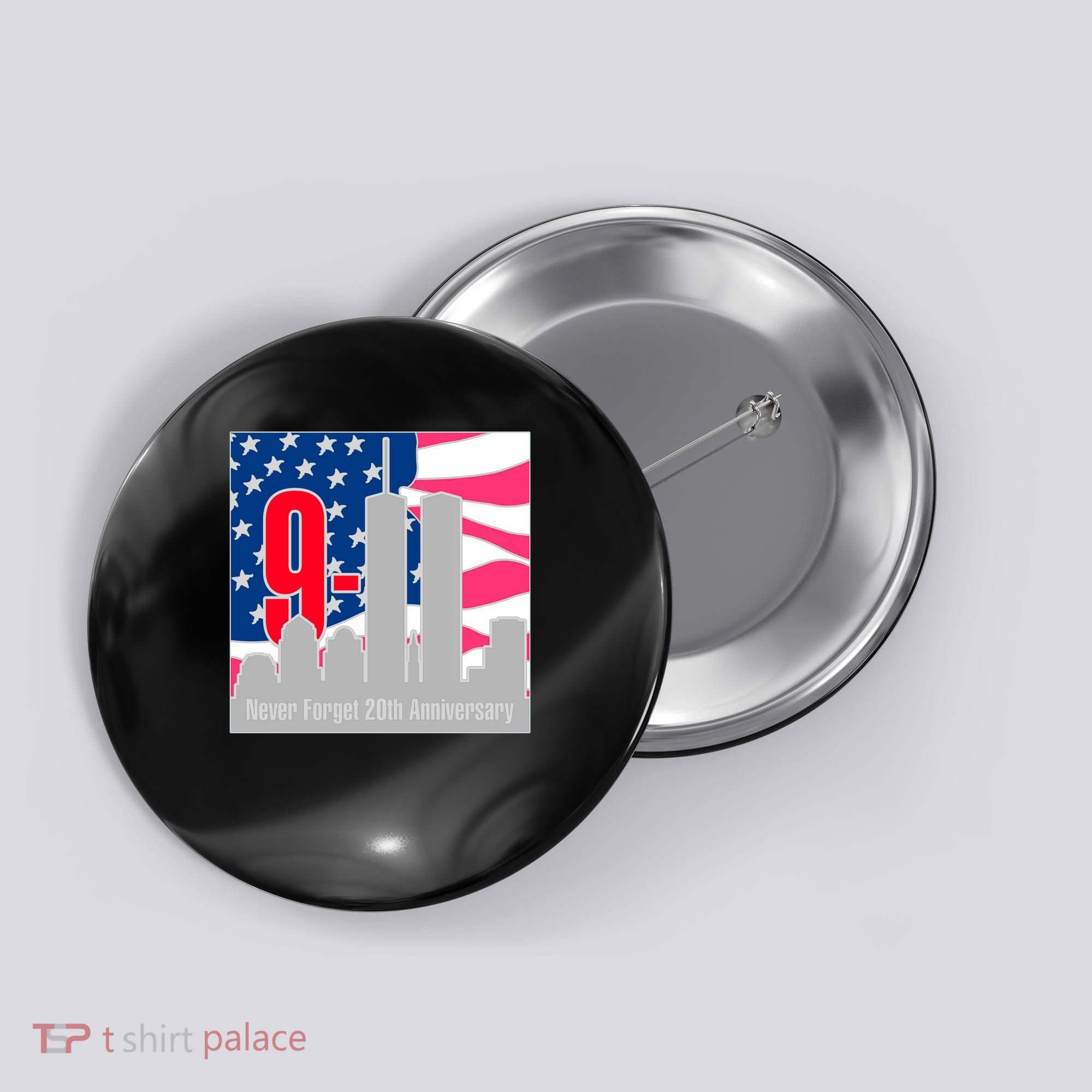 9/11 Never Forget 20th Anniversary Button