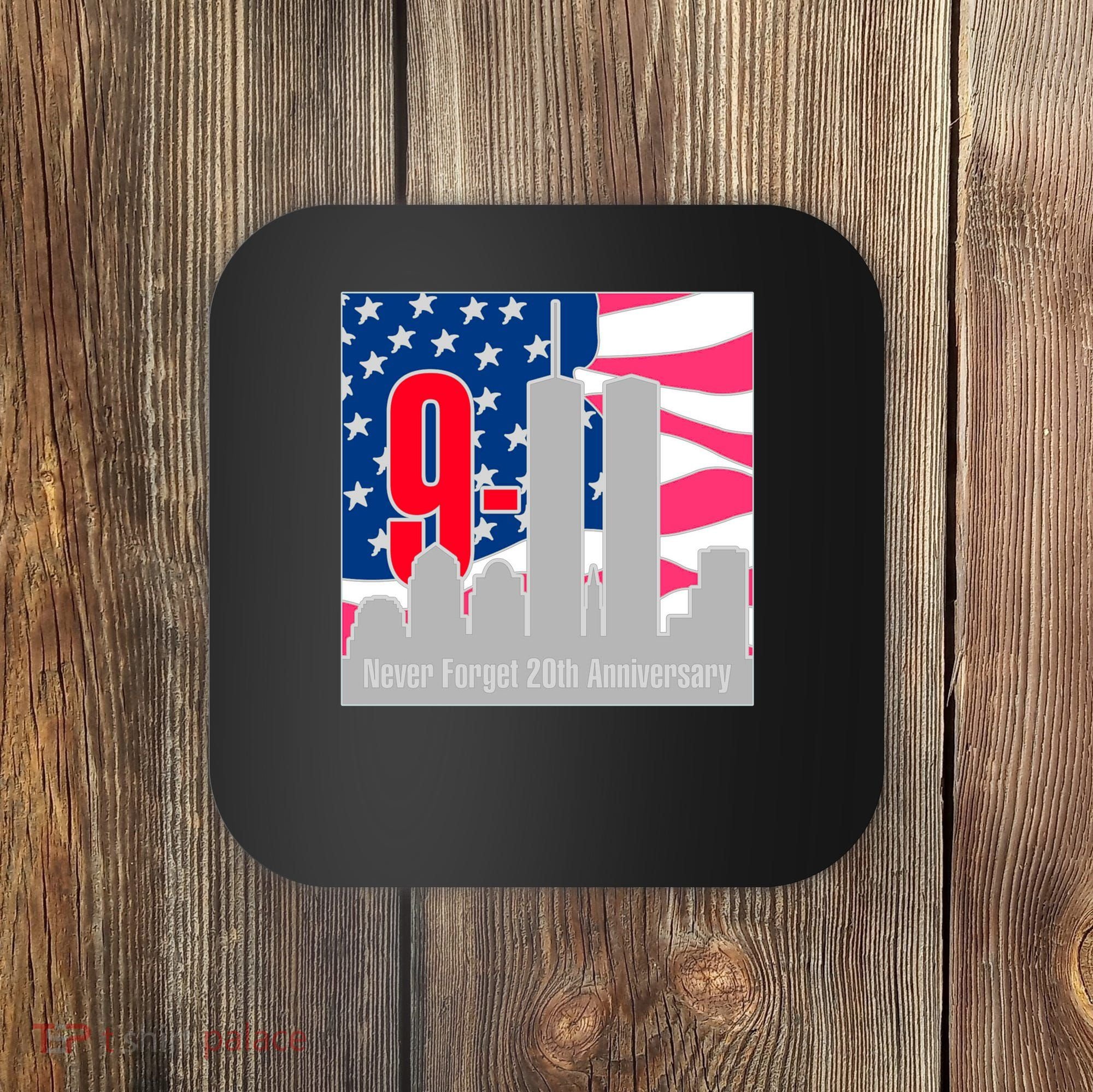 9/11 Never Forget 20th Anniversary Coaster