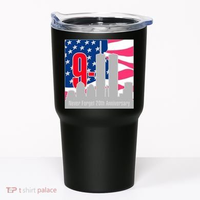 9/11 Never Forget 20th Anniversary Tumbler