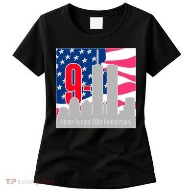 9/11 Never Forget 20th Anniversary Women's T-Shirt