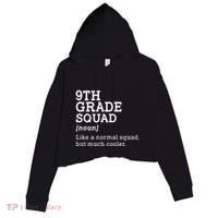 9th Ninth Grade Squad Student Teacher Back To School Gift Crop Fleece Hoodie thumb 0