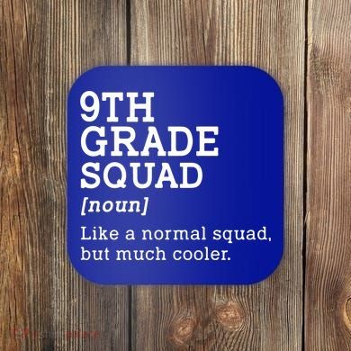 9th Ninth Grade Squad Student Teacher Back To School Gift Coaster