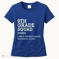 9th Ninth Grade Squad Student Teacher Back To School Gift Women's T-Shirt thumb 0